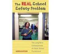 Real School Safety Problem The Aaron Kupchik, (Auteur)