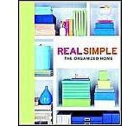 Real Simple: The Organized Home