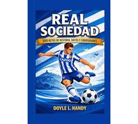 Real Sociedad: 300 Retos de Historia, Datos y Curiosidades