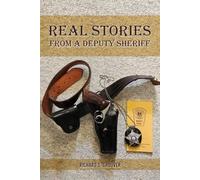 Real Stories from a Deputy Sherif