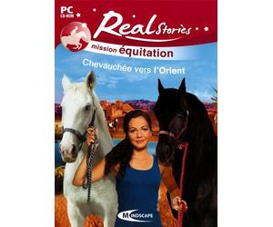 Real stories : mission équitation : chevauchée vers l'Orient