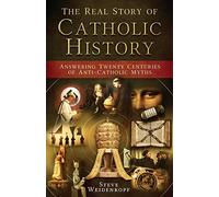 Real Story of Catholic History