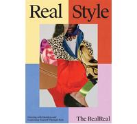 Real Style The RealReal Guide to Dressing with Intention & Expressing Yourself Through Style - The RealReal - Abrams Books - ebook (ePub) - Livre