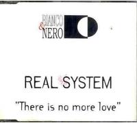 Real System - There is No More Love