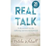 Real Talk: A 21-Day Devotional for the Suffering and Disenfranchised