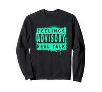 Real Talk Aqua Feelings Advisory - Real Talk Teal Aqua Sweatshirt