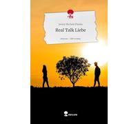 Real Talk Liebe. Life is a Story - story.one