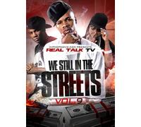 Real Talk TV 9: We Still in The Streets