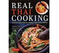 Real Thai Cooking: Recipes and Stories from a Thai Food Expert
