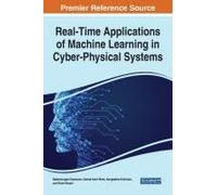 Real-Time Applications Of Machine Learning In Cyber-Physical Systems