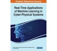 Real-Time Applications Of Machine Learning In Cyber-Physical Systems