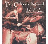 Real Time by Tony Corbiscello Big Band (2004-05-25)