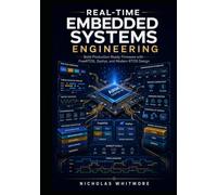 Real-Time Embedded Systems Engineering: Build Production-Ready Firmware with FreeRTOS, Zephyr, and Modern RTOS Design