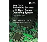 Real-Time Embedded Systems with Open-Source Operating Systems - Bertolotti, Ivan Cibrario - CRC Press - ebook (ePub) - Livre