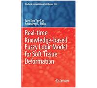 Real-Time Knowledge-Based Fuzzy Logic Model For Soft Tissue Deformation