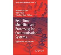 Real-Time Modelling And Processing For Communication Systems