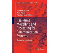 Real-Time Modelling And Processing For Communication Systems