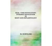 Real-Time Revolution: Dynamic Navigation in Next-Gen Implantology