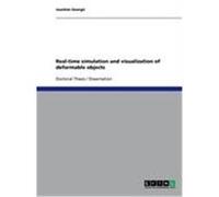 Real-time simulation and visualization of deformable objects Georgii, Joachim (Auteur)