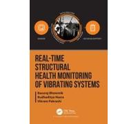 Real-Time Structural Health Monitoring Of Vibrating Systems