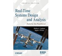 Real-Time Systems Design and Analysis: Tools for the Practitioner