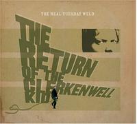 Real Tuesday Weld - Return of The Clerkenwell