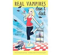 Real Vampires Don't Diet, Real Vampires Gerry Bartlett (Auteur)