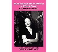 Real Women Have Curves & Other Plays
