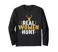 Real Women Hunt Hunting Hunter Life Adventure Nature Lover Manche Longue