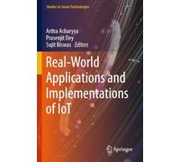 Real-World Applications and Implementations of IoT