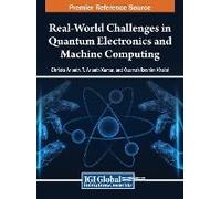 Real-World Challenges In Quantum Electronics And Machine Computing