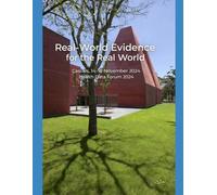 Real-World Evidence for the Real World: Health Data Forum Global Hybrid Summit - Cascais 2024