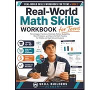 Real-World Math Skills Workbook for Teens: Complete Answer Key, Scoring Guide, and Instructor Notes for 48 Practical Math Activities Covering Word ... Budgeting, and Money Math (Grades 6-12)