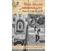 Real-World Nonduality: Reports From The Field