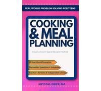 Real World Problem Solving for Teens: Cooking & Meal Planning Group Curriculum: Special Education Textbook