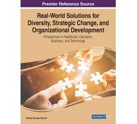 Real-World Solutions For Diversity, Strategic Change, And Organizational Development