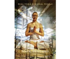 REAL YOGA FOR REAL PEOPLE (Mark Whitwell) [DVD]