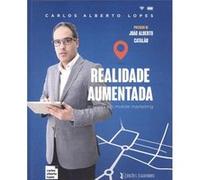 Realidade Aumentada Aplicada Mobile Marketing Lopes, Carlos Alberto (Auteur)