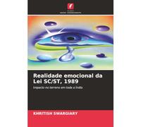 Realidade emocional da Lei SC/ST, 1989: Impacto no terreno em toda a Índia