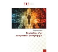 Réalisation d'un compilateur pédagogique - Djamel Eddine Zegour - Universitaires Europeennes - broché - Livre