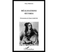 Réalisations oeuvres - Flora Tristan - L'harmattan - broché - Biographie