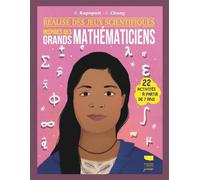 Réalise des jeux scientifiques inspirés des grands mathématiciens - Allana Chung - Delachaux et niestlé - broché - Document jeunesse