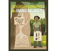 Réalise les expériences des grands biologistes 25 activités à partir de 7 ans - Liz Lee Heinecke - Delachaux et niestlé - broché - Document jeunesse