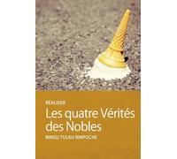 Réaliser Les quatre Vérités des Nobles