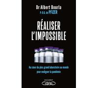 Réaliser l'impossible - Albert Bourla - Michel Lafon - broché - Essai