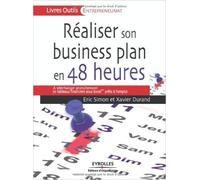 Réaliser son business plan en 48 heures (CD Inclus) de Xavier Durand,Eric Simon ( 8 septembre 2011 )