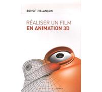 Réaliser un film en animation 3D