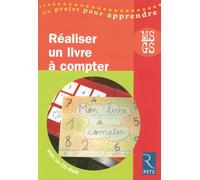 Réaliser un livre à compter (+ CD-Rom): MS - GS