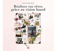 Réalisez vos rêves grâce au vision board