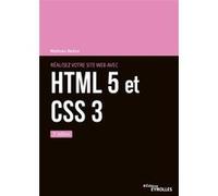 Réalisez votre site web avec HTML 5 et CSS 3 Mathieu Nebra (Auteur)